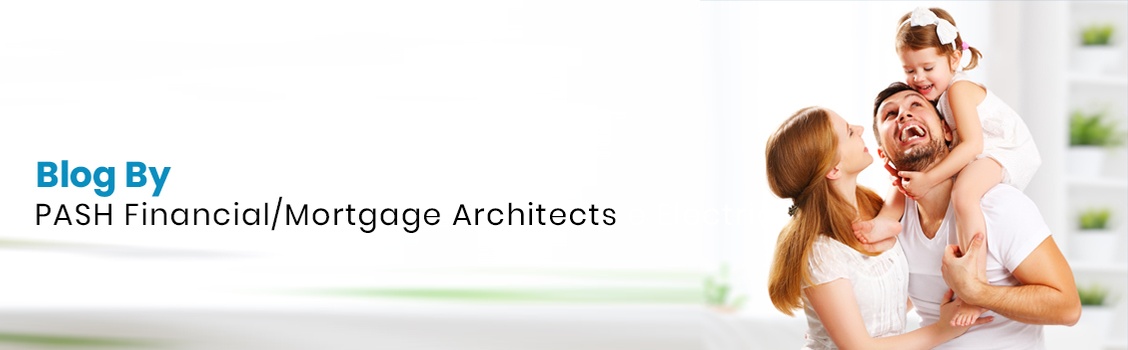 Blog by PASH Financial / Mortgage Architects